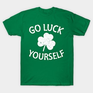 Good Luck Yourself - St. Patricks Day T-Shirt